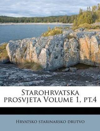 Starohrvatska Prosvjeta Volume 1, PT.4