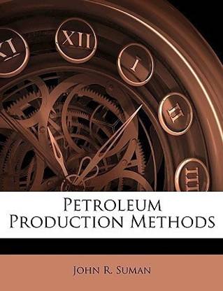 Petroleum Production Methods