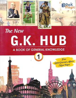 BOOK MAGIC THE NEW G.K. HUB (A BOOK OF GENERAL KNOWLEDGE) CLASS 1