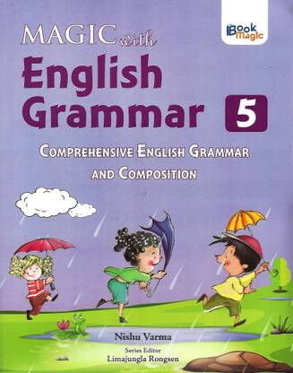 BOOK MAGIC-MAGIC WITH ENGLISH GRAMMAR (COMPREHENSIVE ENGLISH GRAMMAR AND COMPOSITION) CLASS 5