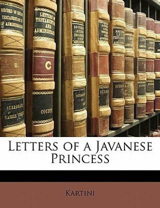 Letters of a Javanese Princess
