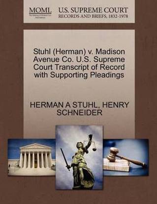 Stuhl (Herman) V. Madison Avenue Co. U.S. Supreme Court Transcript of Record with Supporting Pleadings