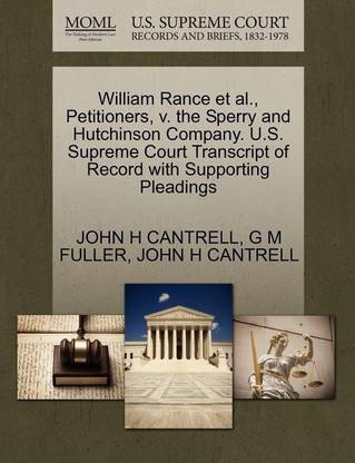 William Rance et al., Petitioners, V. the Sperry and Hutchinson Company. U.S. Supreme Court Transcript of Record with Supporting Pleadings
