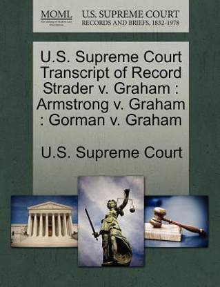 U.S. Supreme Court Transcript of Record Strader V. Graham