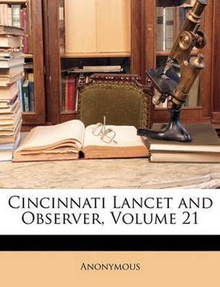 Cincinnati Lancet and Observer, Volume 21