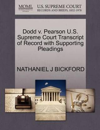 Dodd V. Pearson U.S. Supreme Court Transcript of Record with Supporting Pleadings