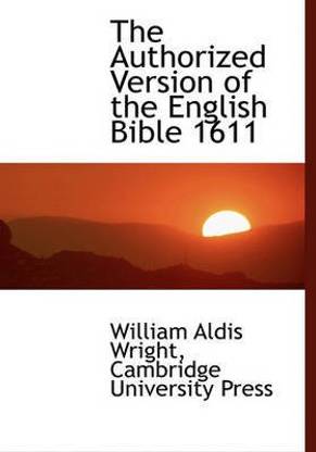 The Authorized Version of the English Bible 1611