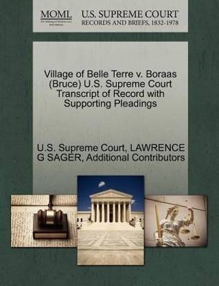 Village of Belle Terre V. Boraas (Bruce) U.S. Supreme Court Transcript of Record with Supporting Pleadings