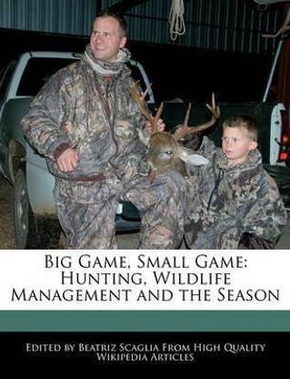 Big Game, Small Game