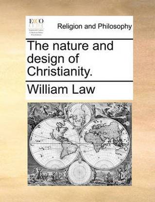 The Nature and Design of Christianity.