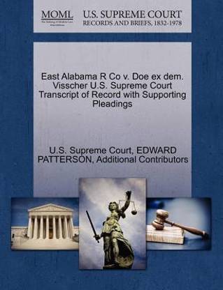 East Alabama R Co V. Doe Ex Dem. Visscher U.S. Supreme Court Transcript of Record with Supporting Pleadings