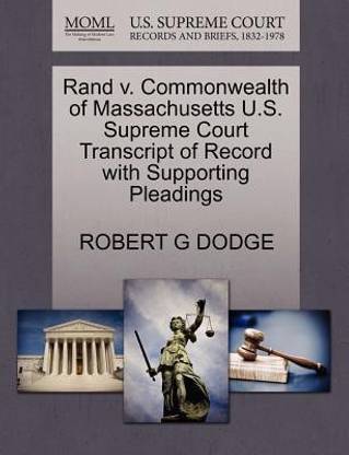 Rand V. Commonwealth of Massachusetts U.S. Supreme Court Transcript of Record with Supporting Pleadings
