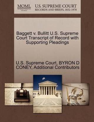 Baggett V. Bullitt U.S. Supreme Court Transcript of Record with Supporting Pleadings