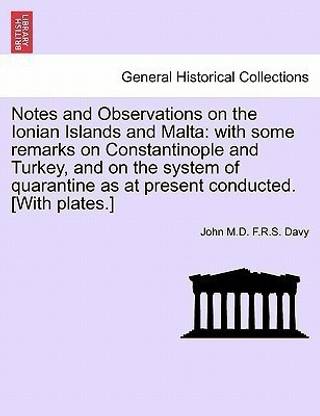 Notes and Observations on the Ionian Islands and Malta