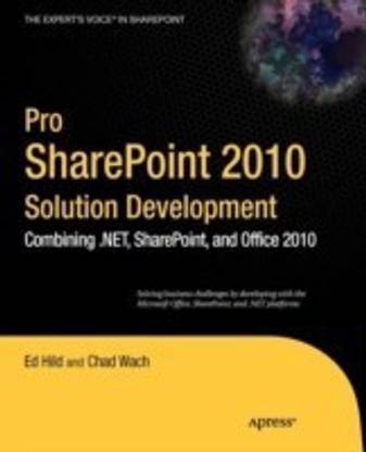 Pro SharePoint 2010 Solution Development