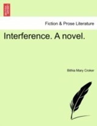 Interference. a Novel.