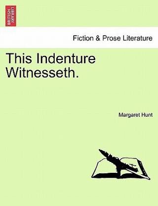 This Indenture Witnesseth. Vol. II.