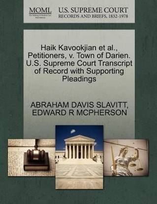 Haik Kavookjian Et Al., Petitioners, V. Town of Darien. U.S. Supreme Court Transcript of Record with Supporting Pleadings