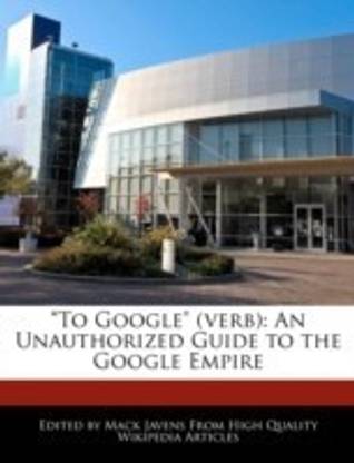 To Google (Verb)