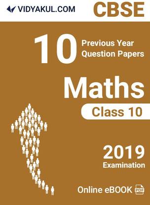 Vidyakul CBSE Class 10 Maths Last 1O Years Previous Question Papers