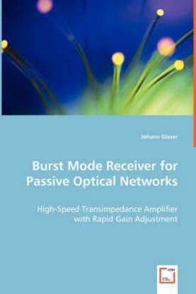 Burst Mode Receiver for Passive Optical Networks