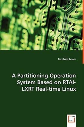 A Partitioning Operation System Based on RTAI-LXRT Real-time Linux