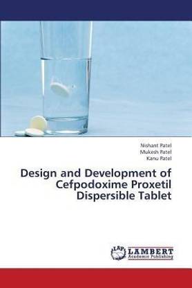 Design and Development of Cefpodoxime Proxetil Dispersible Tablet