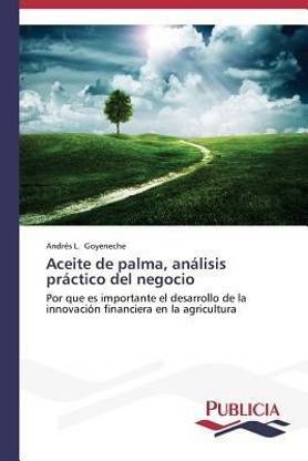 Aceite de palma, analisis practico del negocio