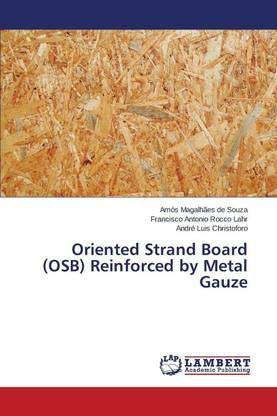 Oriented Strand Board (OSB) Reinforced by Metal Gauze