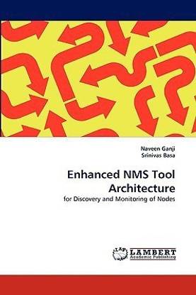 Enhanced Nms Tool Architecture