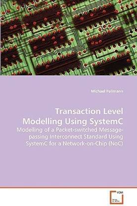 Transaction Level Modelling Using SystemC