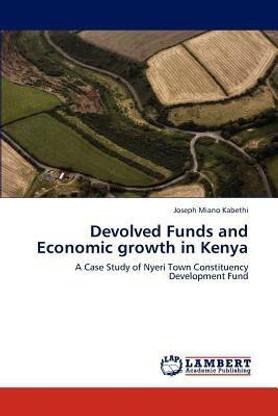 Devolved Funds and Economic Growth in Kenya