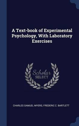 A Text-book of Experimental Psychology, With Laboratory Exercises