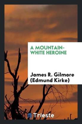A Mountain-White Heroine