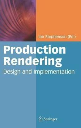 Production Rendering  - Design and Implementation