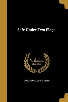 Life Under Two Flags