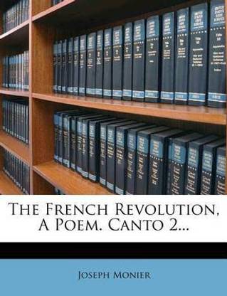 The French Revolution, a Poem. Canto 2...