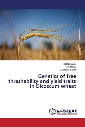 Genetics of free threshability and yield traits in Dicoccum wheat