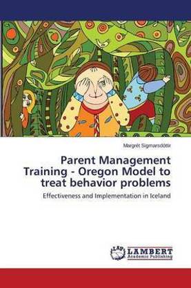 Parent Management Training - Oregon Model to treat behavior problems