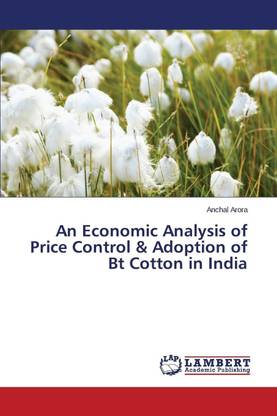 An Economic Analysis of Price Control & Adoption of Bt Cotton in India