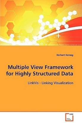 Multiple View Framework for Highly Structured Data