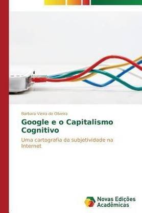 Google E O Capitalismo Cognitivo