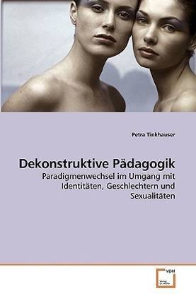 Dekonstruktive Paedagogik