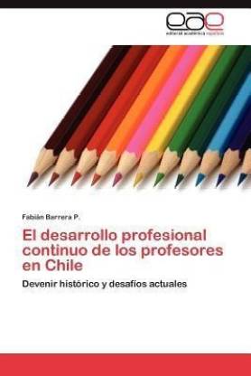 El desarrollo profesional continuo de los profesores en Chile