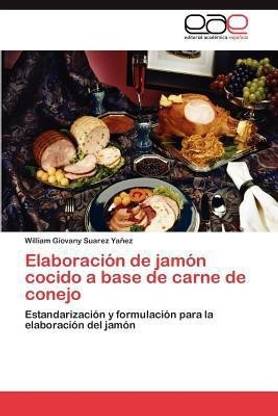 Elaboracion de Jamon Cocido a Base de Carne de Conejo