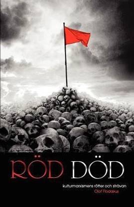 Roed Doed - Kulturmarxismens roetter och straevan