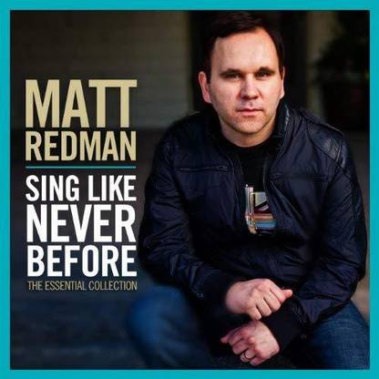 Matt Redman Sing Like Never Before: The Essential Collection Audio CD Box Set