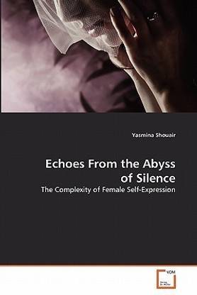 Echoes From the Abyss of Silence