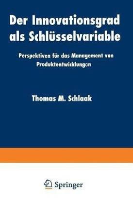 Der Innovationsgrad als Schluesselvariable