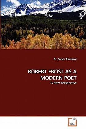 Robert Frost as a Modern Poet
